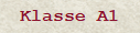 Klasse A1